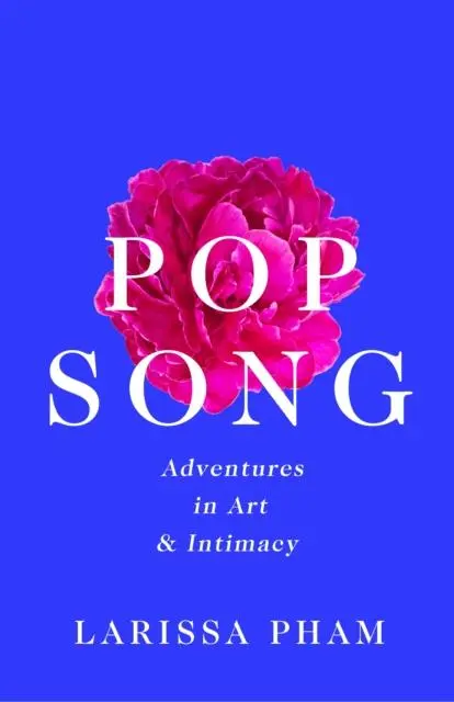 Cover: 9781788168021 | Pop Song | Adventures in Art and Intimacy | Larissa Pham | Buch | 2021
