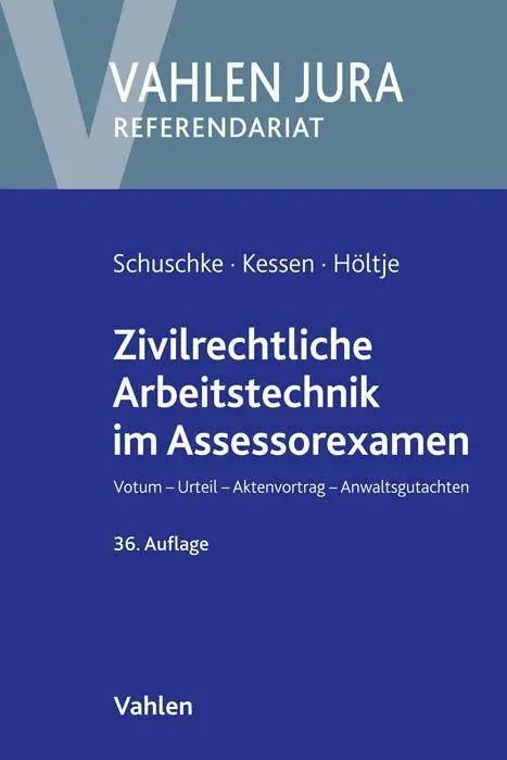 Cover: 9783800668021 | Zivilrechtliche Arbeitstechnik im Assessorexamen | Martin Kessen