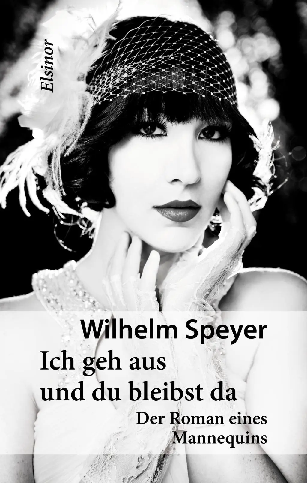 Cover: 9783942788021 | Ich geh aus und du bleibst da | Der Roman eines Mannequins | Speyer