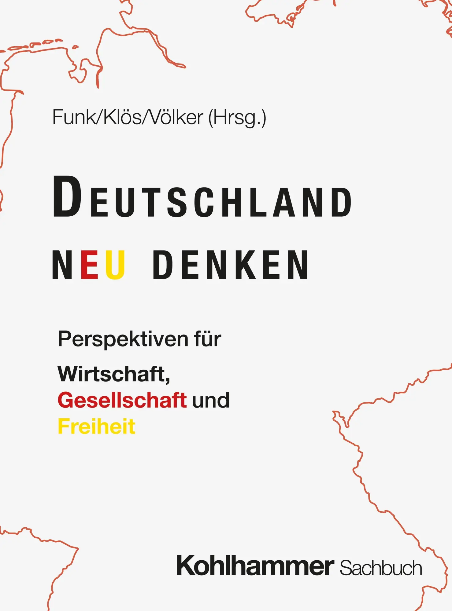 Cover: 9783170478121 | Deutschland neu denken | Lothar Funk (u. a.) | Buch | 400 S. | Deutsch