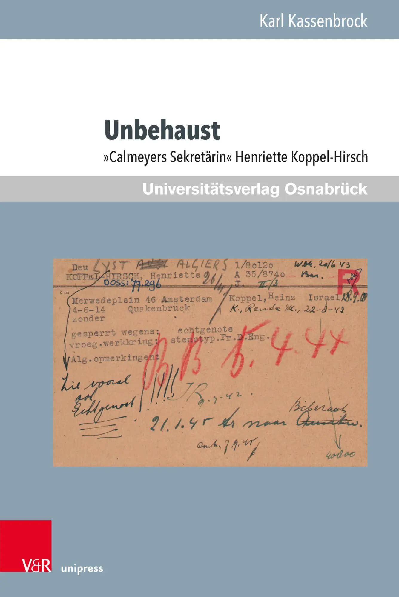 Cover: 9783847118121 | Unbehaust | 'Calmeyers Sekretärin' Henriette Koppel-Hirsch | Buch