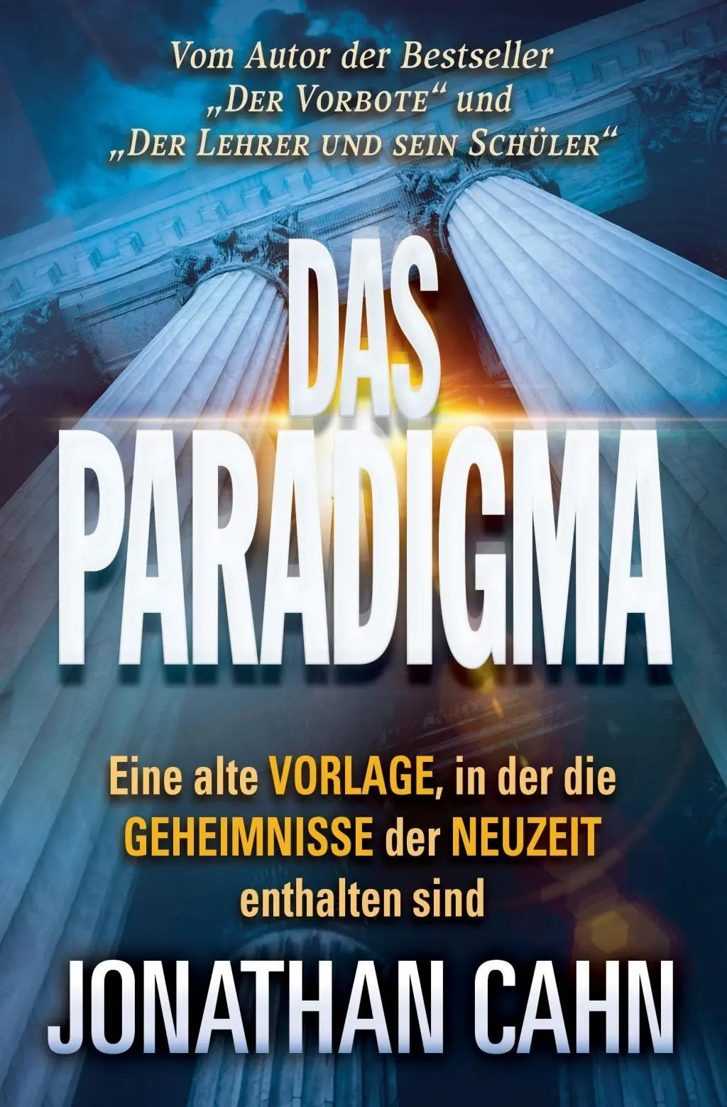 Cover: 9783981838121 | Das Paradigma | Jonathan Cahn | Taschenbuch | Deutsch | 2017