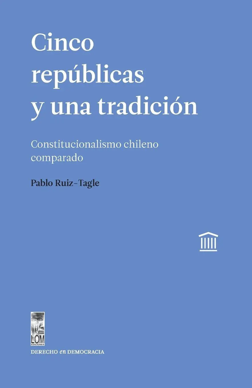 Cover: 9789560008121 | Cinco repúblicas y una tradición | Pablo Ruiz-Tagle | Taschenbuch