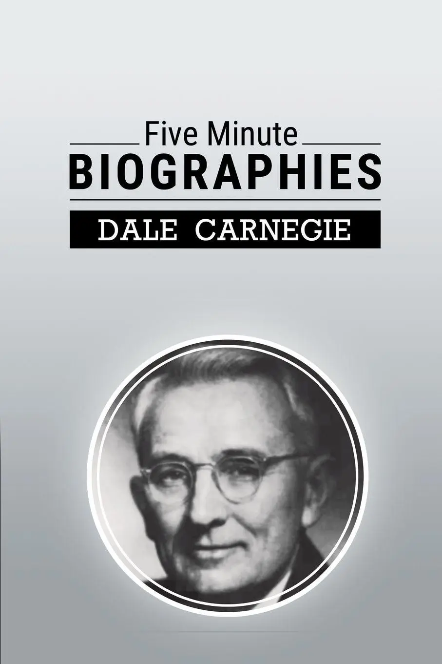 Cover: 9781607968221 | Five Minute Biographies | Dale Carnegie | Taschenbuch | Englisch