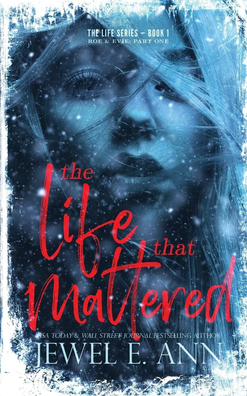 Cover: 9781734518221 | The Life That Mattered | Roe &amp; Evie: Part One | Jewel E. Ann | Buch
