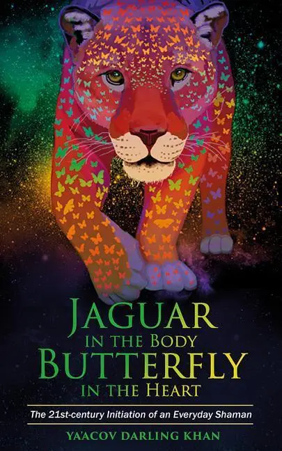 Cover: 9781781808221 | Jaguar in the Body, Butterfly in the Heart | Ya'Acov Darling Khan