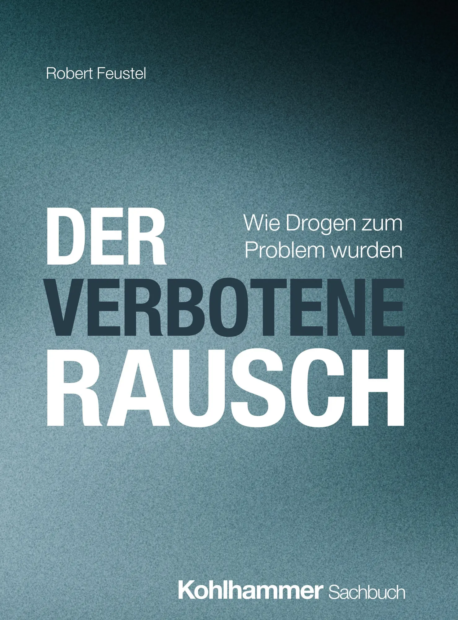 Der verbotene Rausch