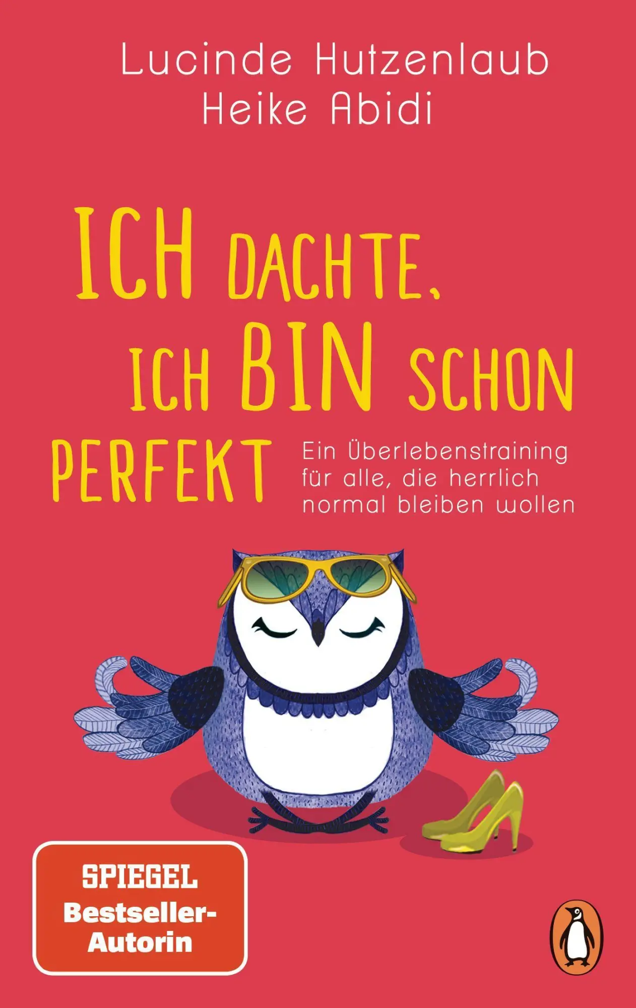 Cover: 9783328108221 | Ich dachte, ich bin schon perfekt | Heike Abidi (u. a.) | Taschenbuch