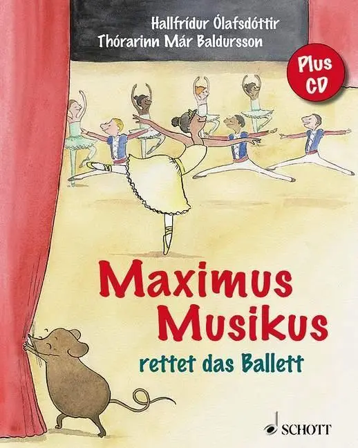 Cover: 9783795708221 | Maximus Musikus rettet das Ballett | Mit CD | Hallfridur Olafsdottir