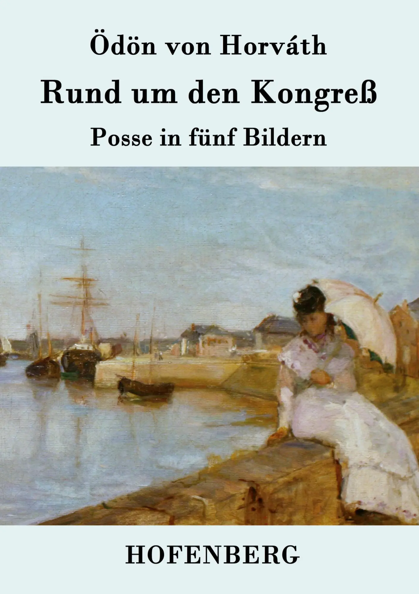 Cover: 9783843078221 | Rund um den Kongreß | Posse in fünf Bildern | Ödön von Horváth | Buch