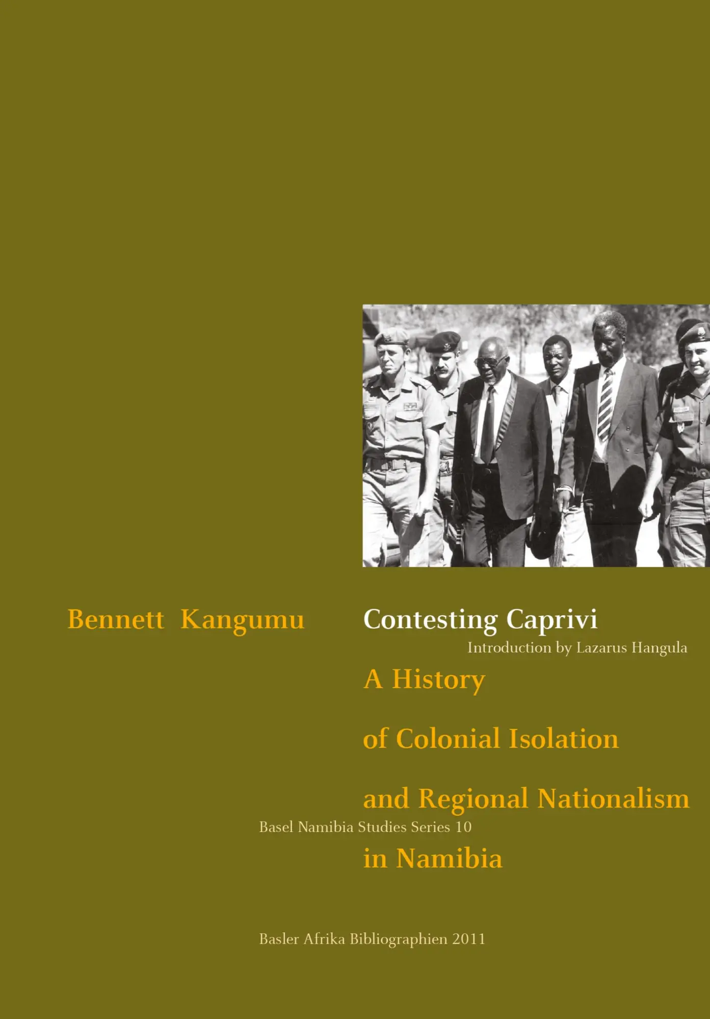 Cover: 9783905758221 | Contesting Caprivi. a History of Colonial Isolation and Regional...