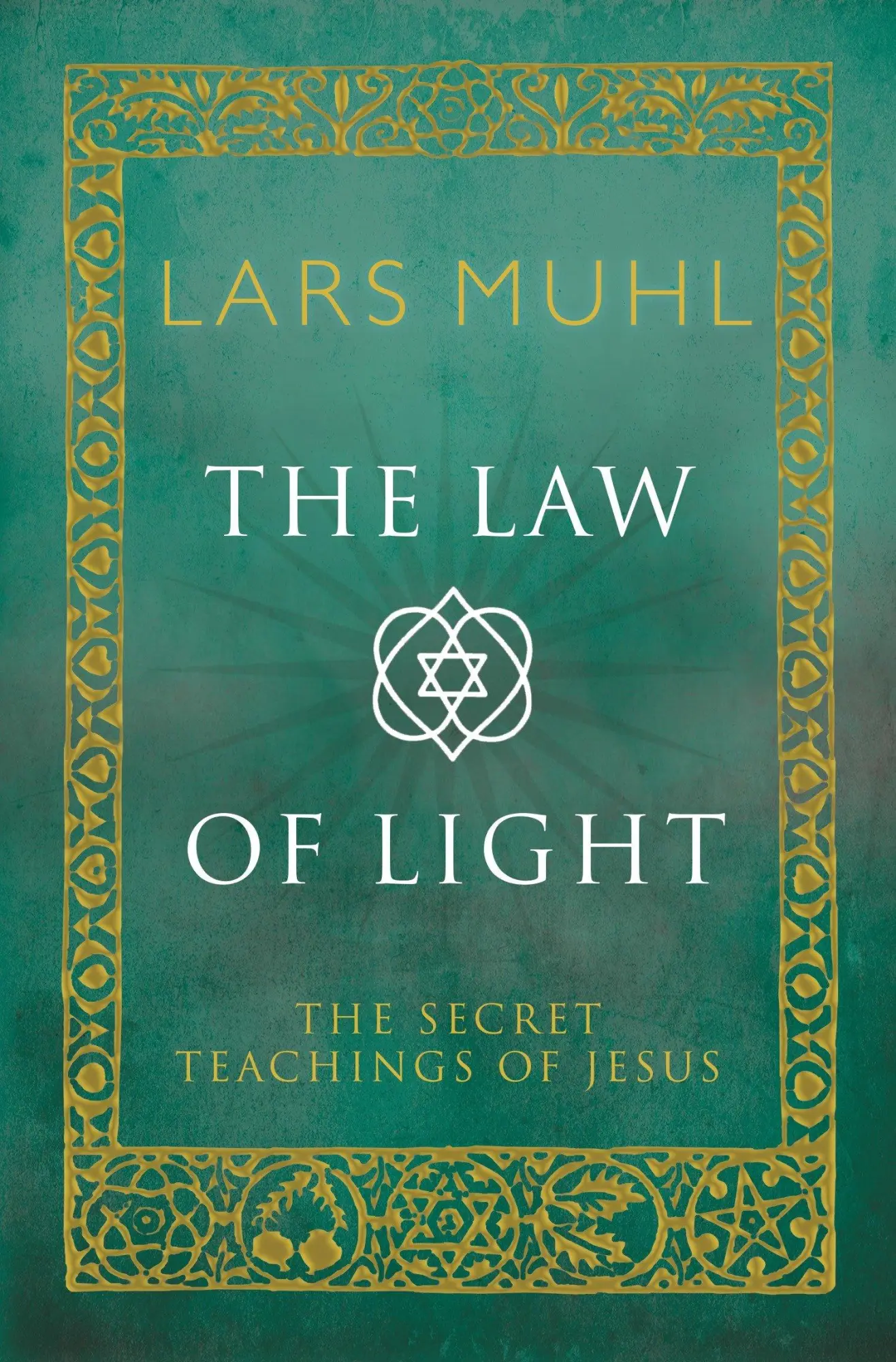 Cover: 9781780288321 | The Law of Light: The Secret Teachings of Jesus | Lars Muhl | Buch