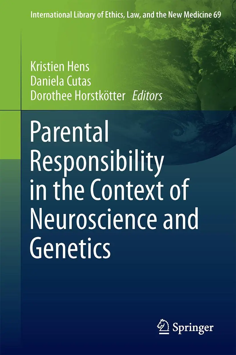 Cover: 9783319428321 | Parental Responsibility in the Context of Neuroscience and Genetics