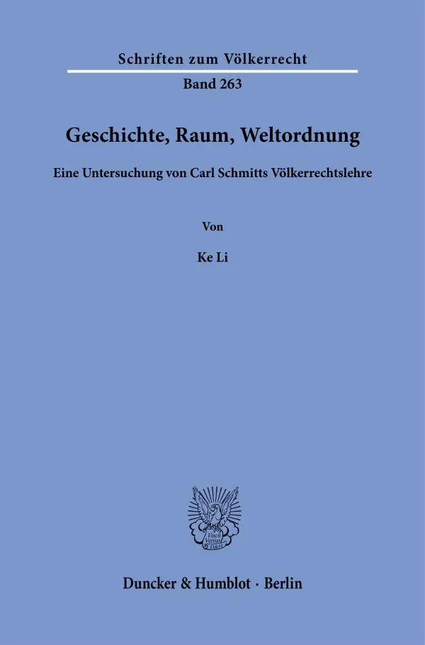 Cover: 9783428188321 | Geschichte, Raum, Weltordnung | Ke Li | Taschenbuch | 273 S. | Deutsch