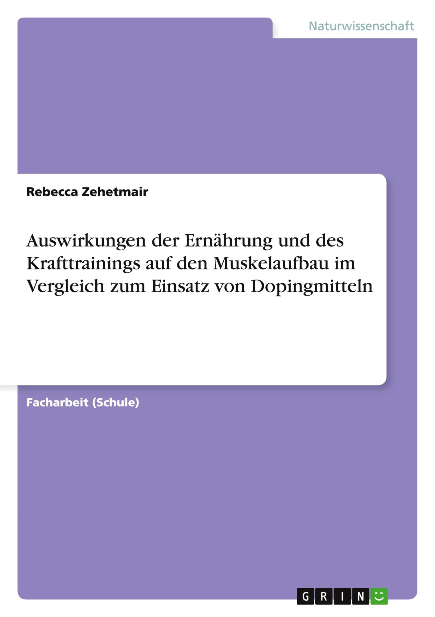 Cover: 9783656958321 | Auswirkungen der Ernährung und des Krafttrainings auf den...