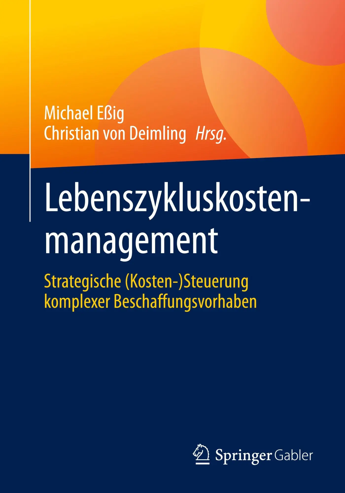 Cover: 9783658488321 | Lebenszykluskostenmanagement | Michael Eßig (u. a.) | Taschenbuch