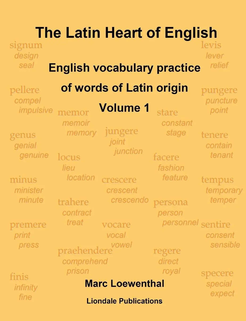 Cover: 9780955848421 | The Latin Heart of English | Marc Loewenthal | Taschenbuch | Englisch