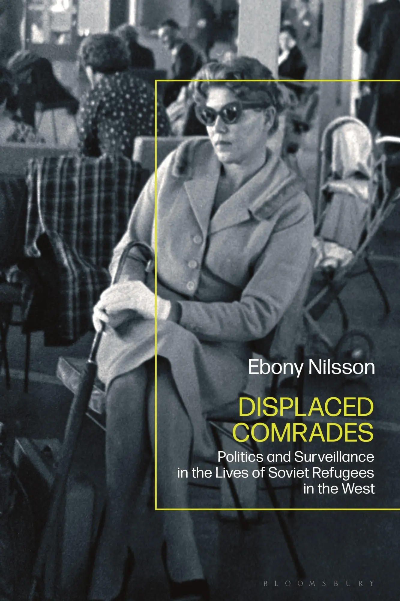 Cover: 9781350378421 | Displaced Comrades | Ebony Nilsson | Taschenbuch | Englisch | 2025