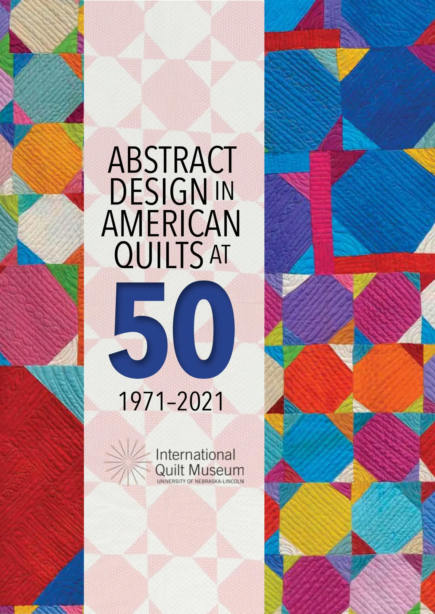 Cover: 9781735278421 | Abstract Design in American Quilts at 50 | Marin F Hanson | Buch