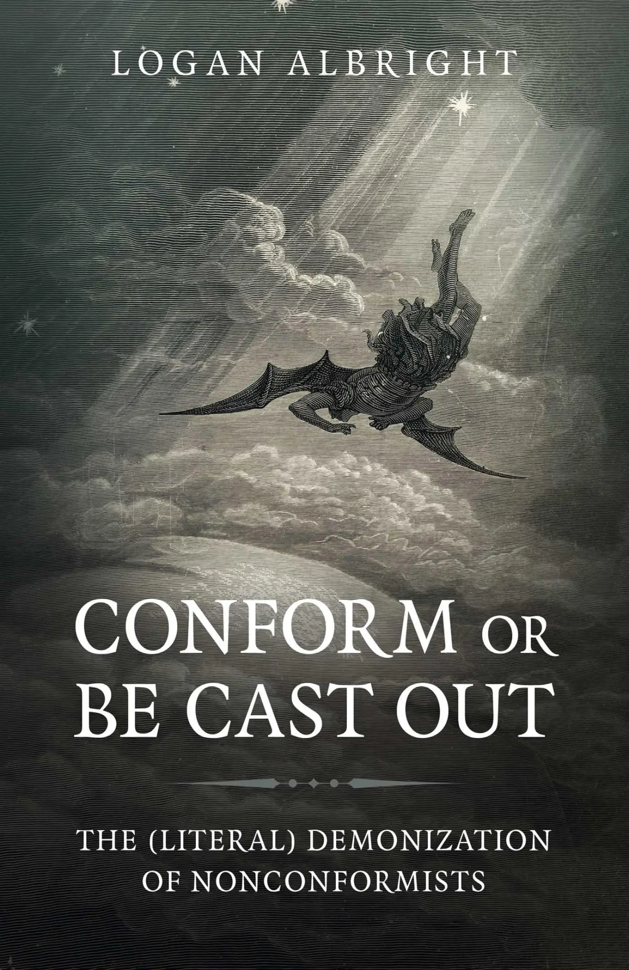 Cover: 9781789048421 | Conform or Be Cast Out | The (Literal) Demonization of Nonconformists
