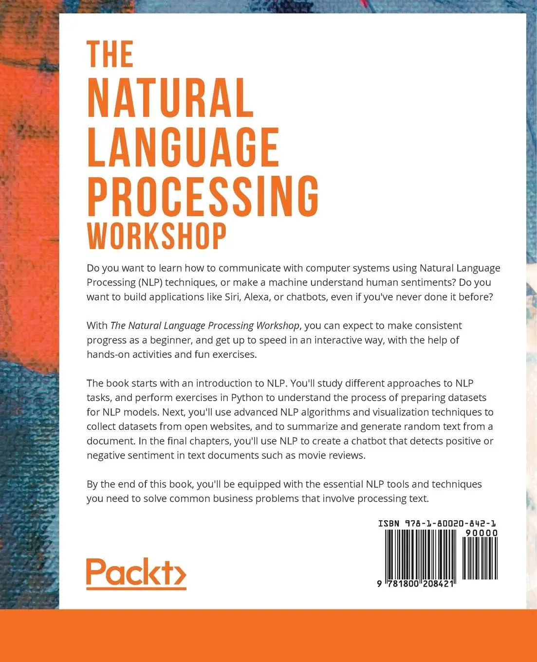 Rückseite: 9781800208421 | The Natural Language Processing Workshop | Rohan Chopra (u. a.) | Buch