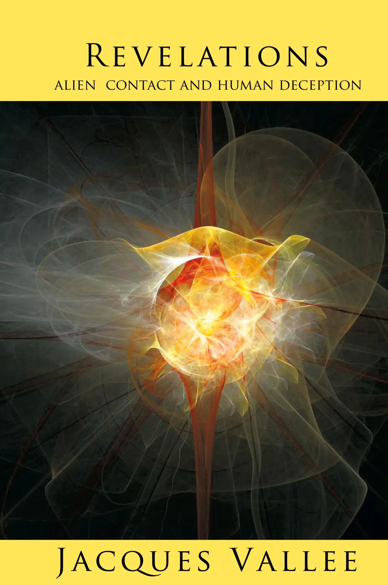Cover: 9781938398421 | REVELATIONS | Alien Contact and Human Deception | Jacques Vallee