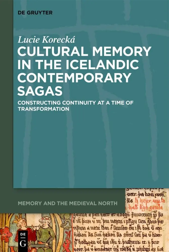 Cover: 9783111348421 | Cultural Memory in the Icelandic Contemporary Sagas | Lucie Korecká