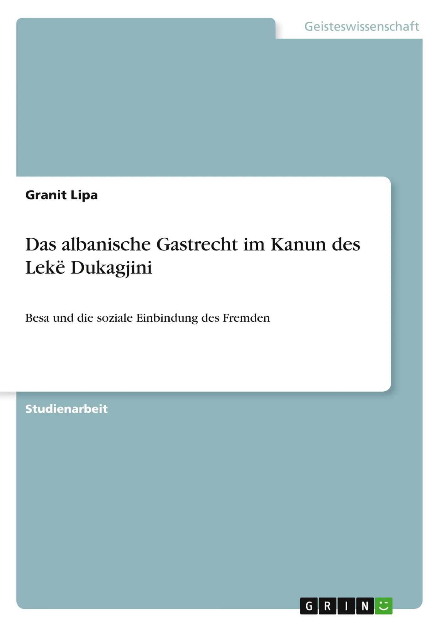 Cover: 9783389198421 | Das albanische Gastrecht im Kanun des Lekë Dukagjini | Granit Lipa
