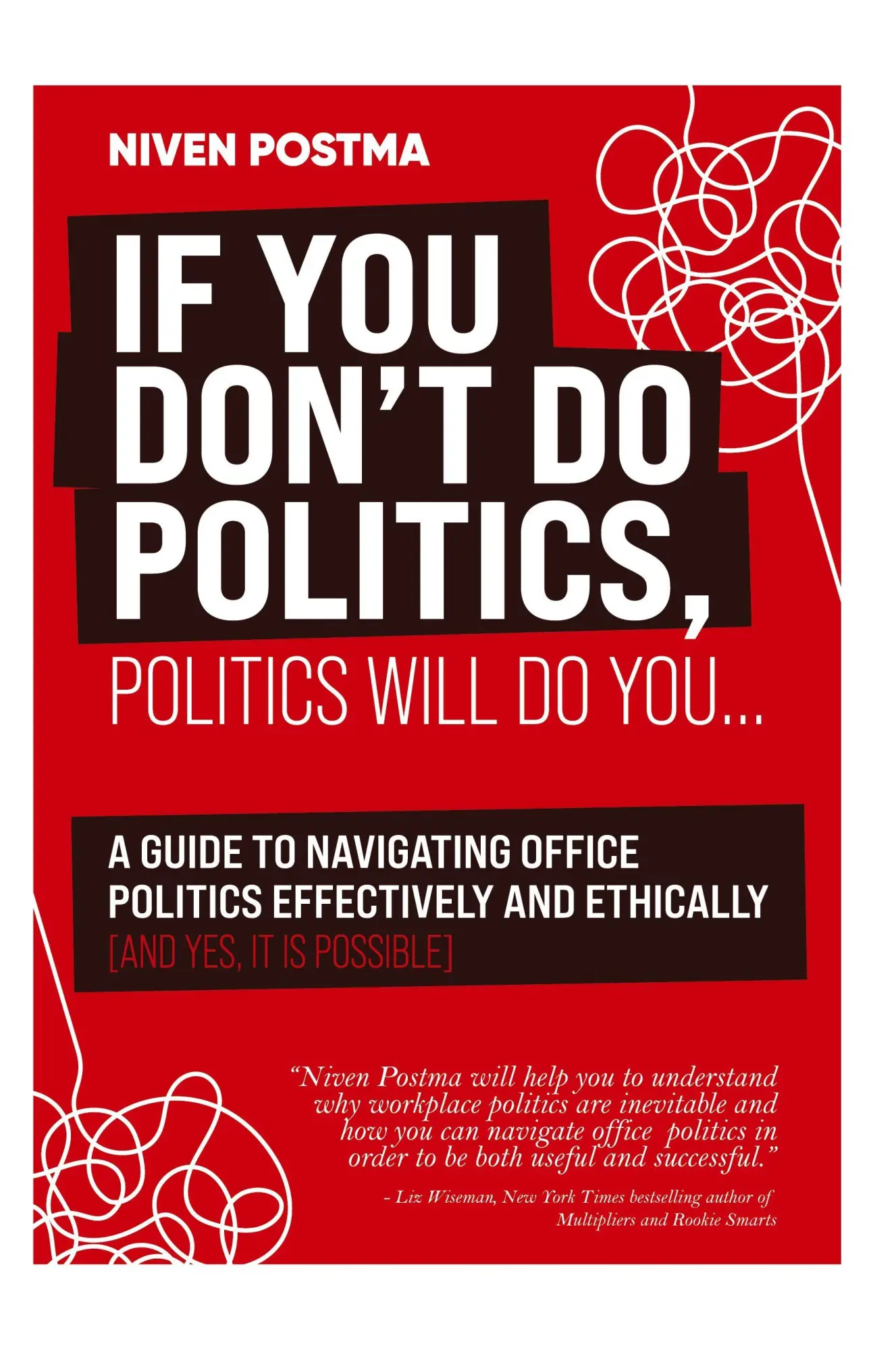 Cover: 9781869228521 | IF YOU DON'T DO POLITICS, POLITICS WILL DO YOU... | Niven Postma