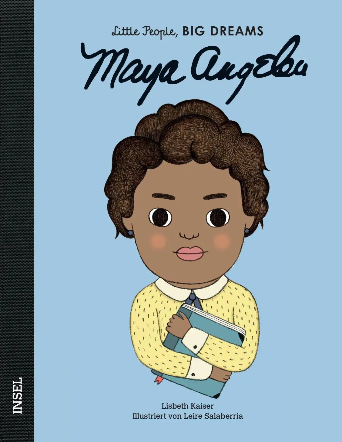 Cover: 9783458178521 | Maya Angelou | Little People, Big Dreams. Deutsche Ausgabe | Kaiser
