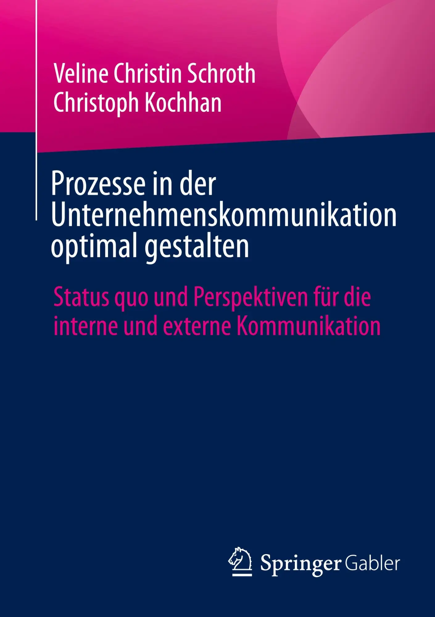 Cover: 9783658468521 | Prozesse in der Unternehmenskommunikation optimal gestalten | Buch