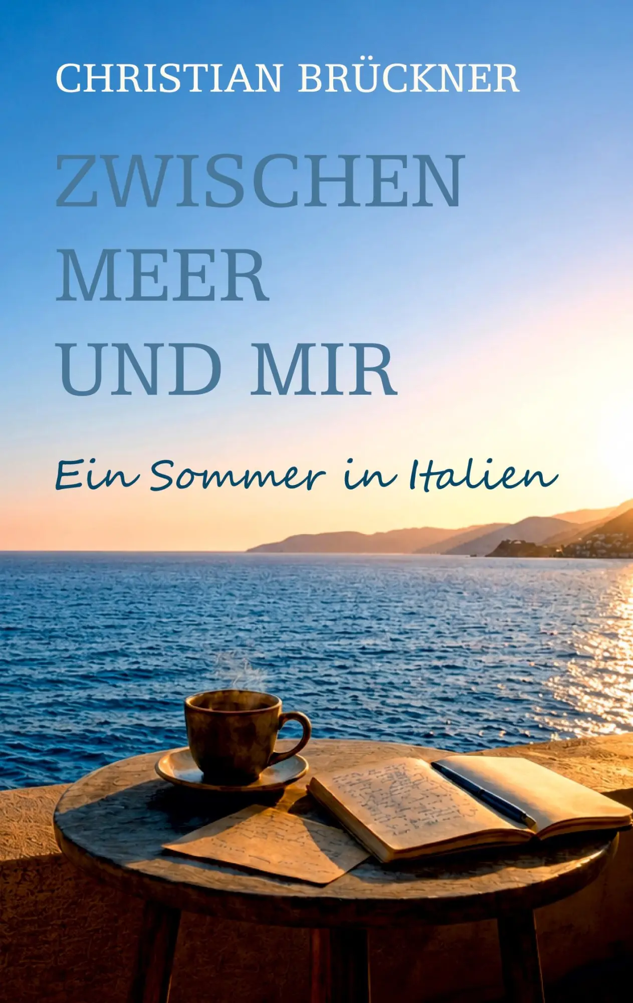 Cover: 9783695788521 | Zwischen Meer und mir | Ein Sommer in Italien | Christian Brückner