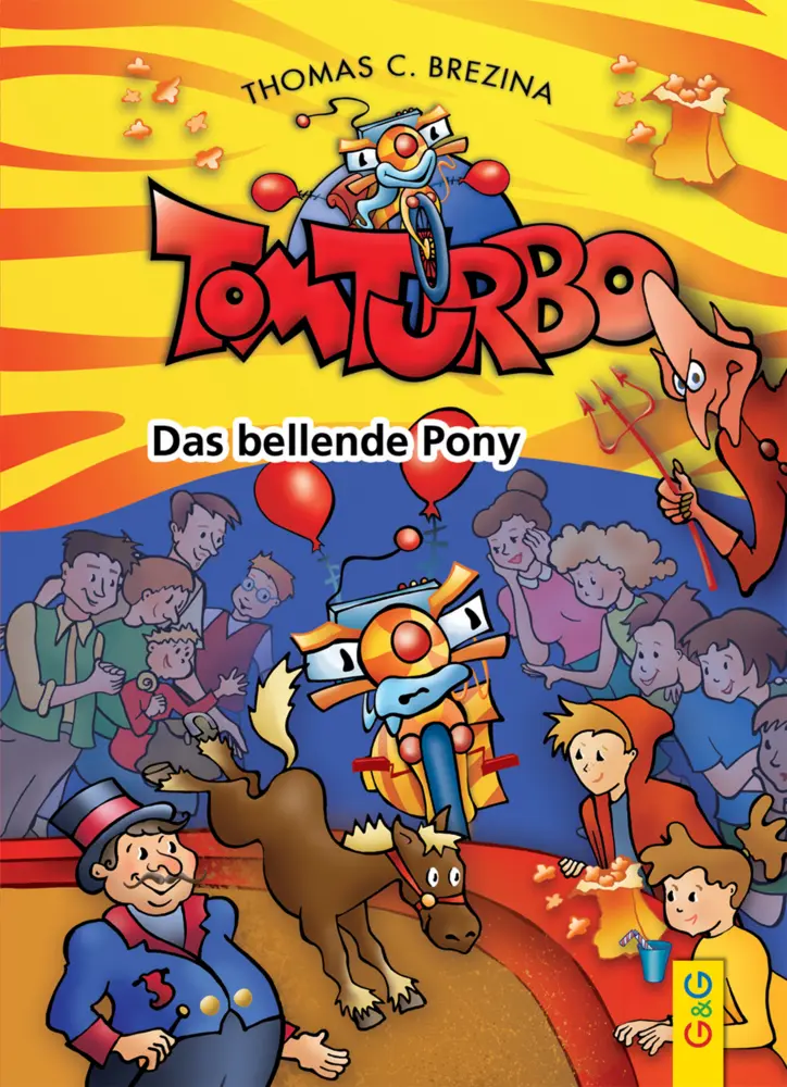 Cover: 9783707418521 | Tom Turbo - Das bellende Pony | Thomas Brezina | Buch | 72 S. | 2016