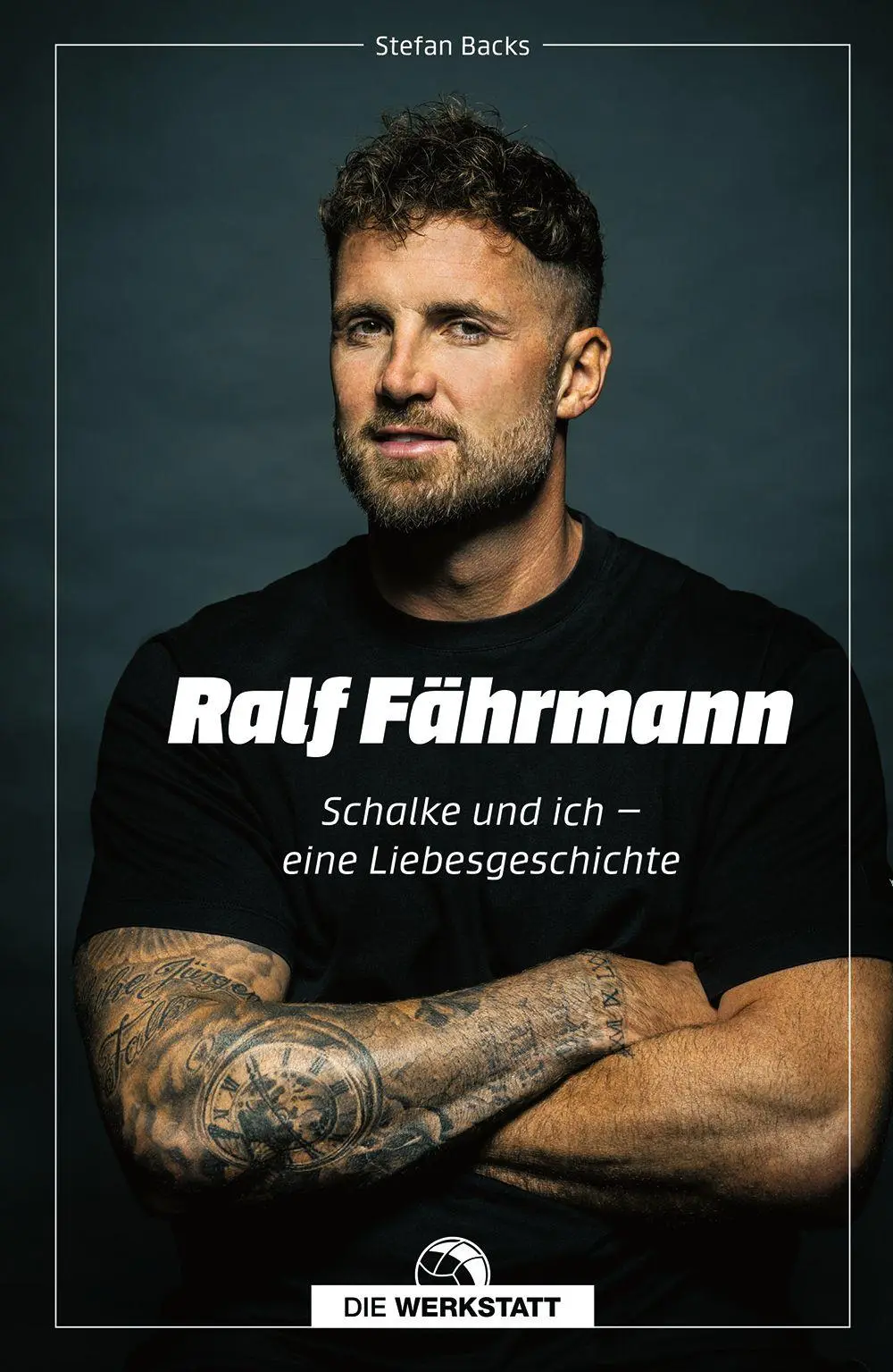 Cover: 9783730708521 | Ralf Fährmann | Schalke und ich - eine Liebesgeschichte | Stefan Backs