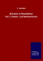 Cover: 9783846018521 | Brücken in Eisenbeton | Teil 1: Platten- und Balkenbrücken | Kersten