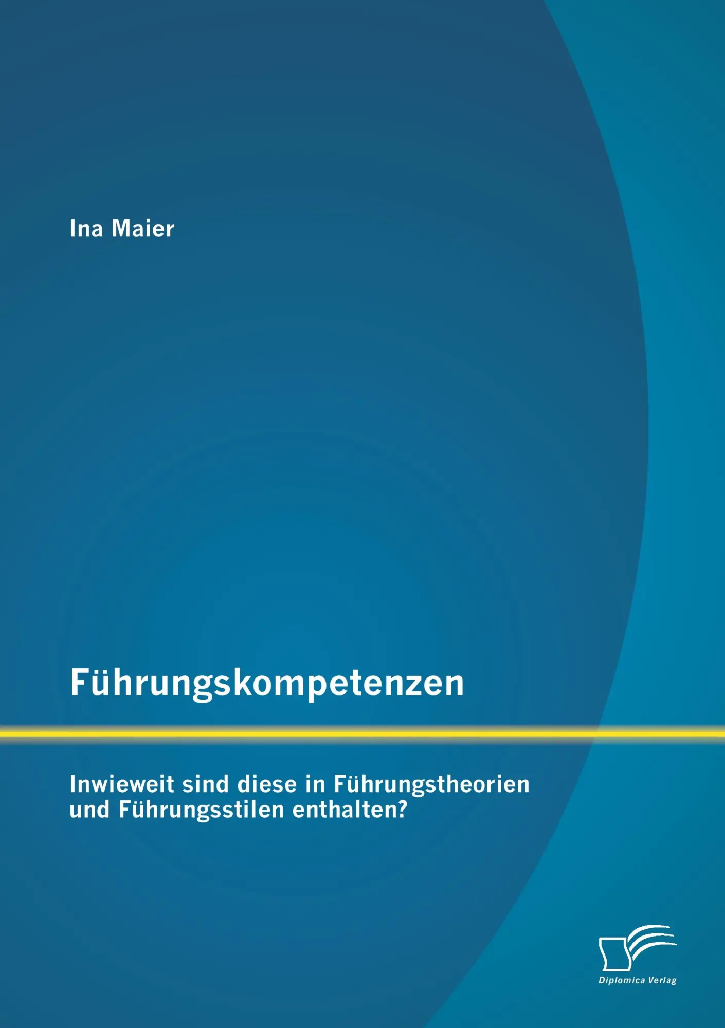 Cover: 9783958508521 | Führungskompetenzen: Inwieweit sind diese in Führungstheorien und...