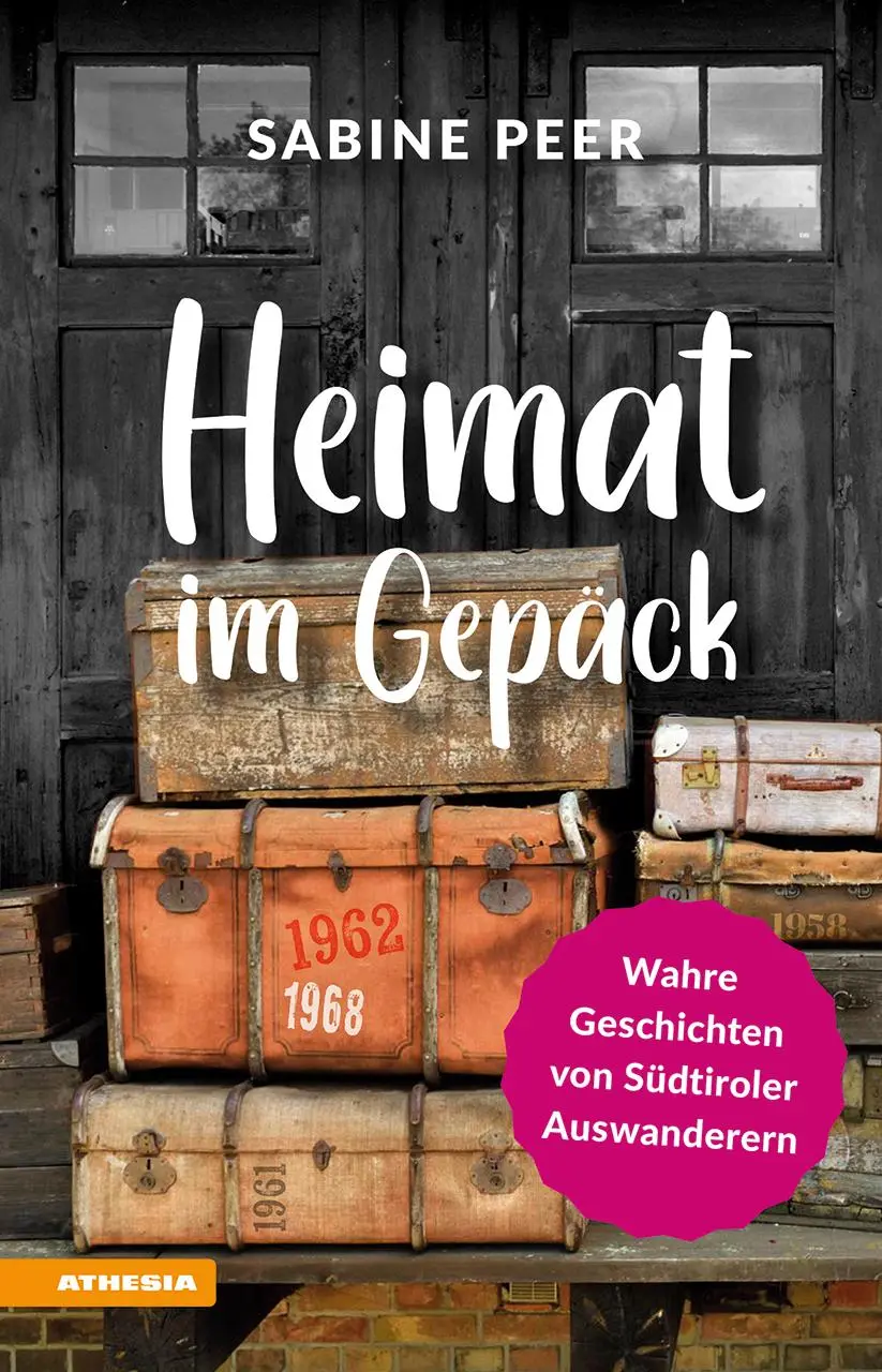 Cover: 9788868398521 | Heimat im Gepäck | Wahre Geschichten von Südtiroler Auswanderern