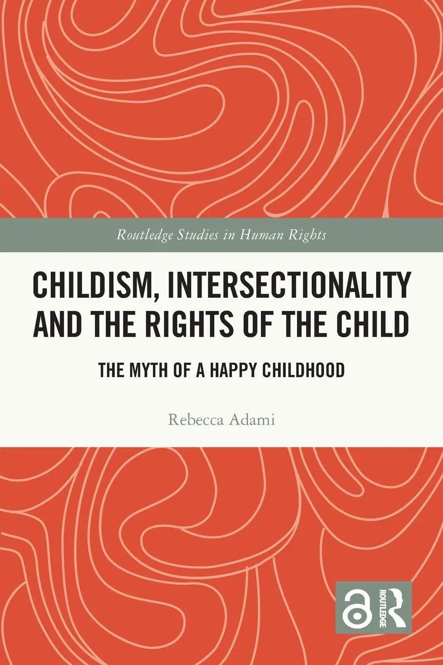 Cover: 9781032638621 | Childism, Intersectionality and the Rights of the Child | Adami | Buch