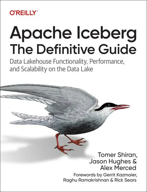 Cover: 9781098148621 | Apache Iceberg: The Definitive Guide | Tomer Shiran (u. a.) | Buch Cover: 9781098148621 | Apache Iceberg: The Definitive Guide | Tomer Shiran (u. a.) | Buch