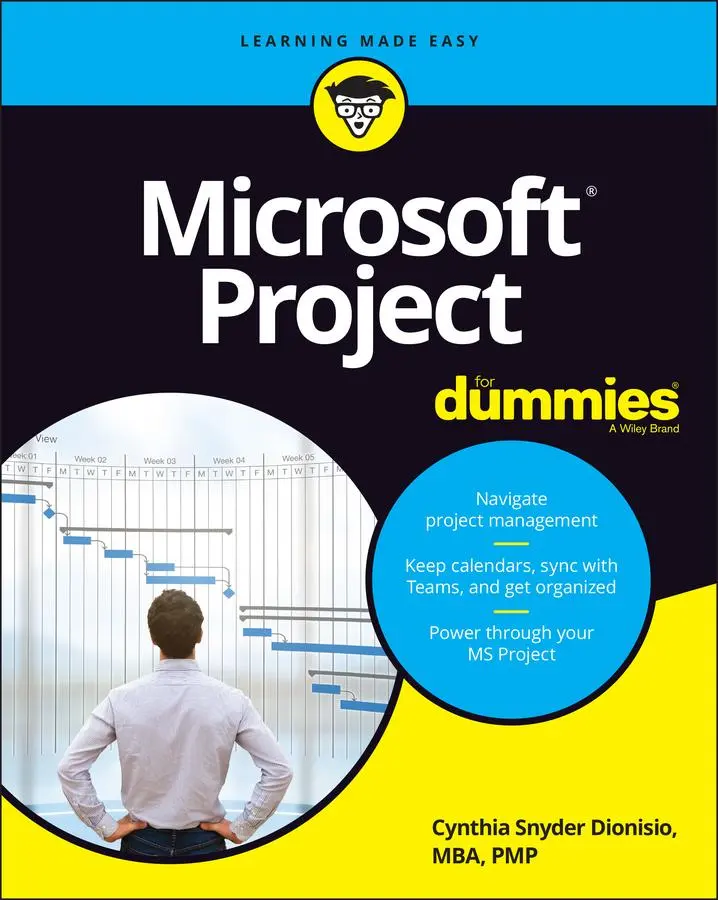 Cover: 9781119858621 | Microsoft Project for Dummies | Cynthia Snyder Dionisio | Taschenbuch