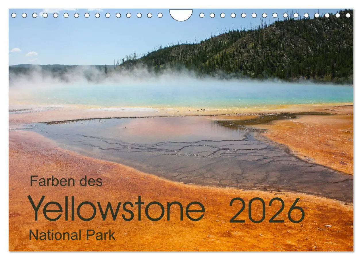 Cover: 9783457868621 | Farben des Yellowstone National Park 2026 (Wandkalender 2026 DIN A4...