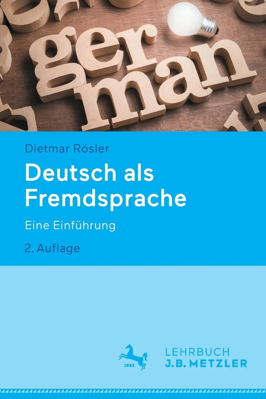Cover: 9783476058621 | Deutsch als Fremdsprache | Eine Einführung | Dietmar Rösler | Buch