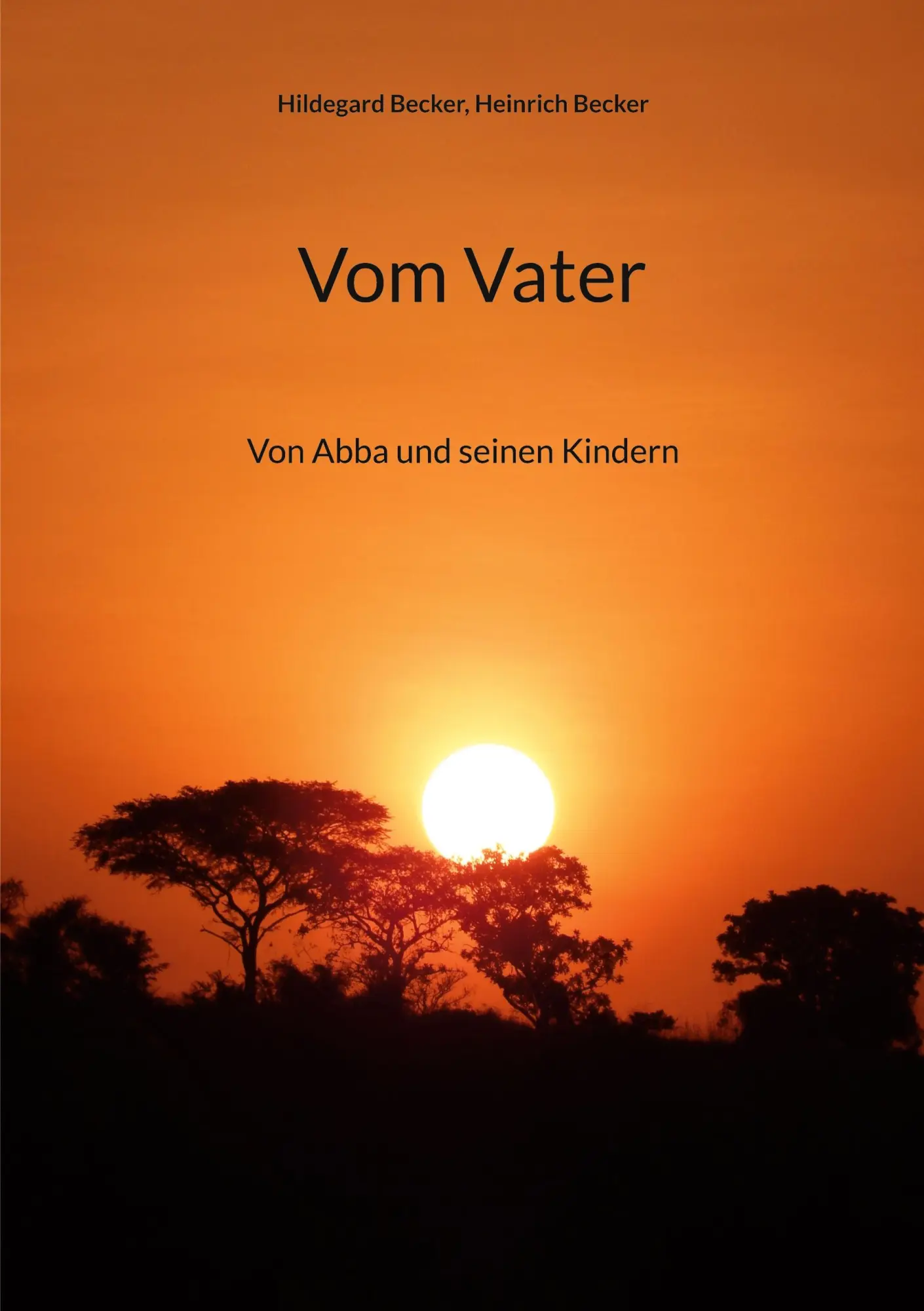 Cover: 9783819208621 | Vom Vater | Von Abba und seinen Kindern | Hildegard Becker (u. a.)