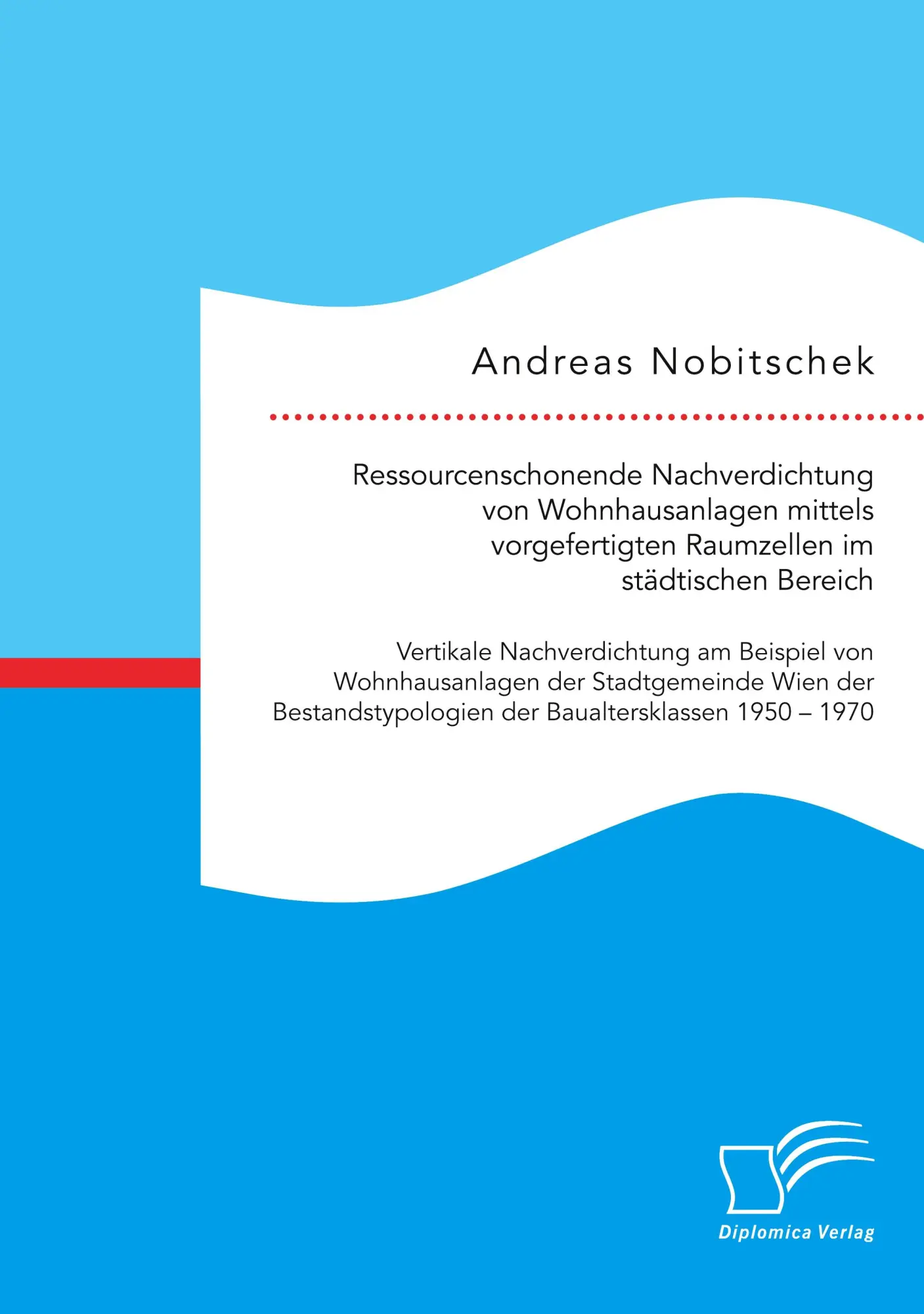 Cover: 9783961468621 | Ressourcenschonende Nachverdichtung von Wohnhausanlagen mittels...