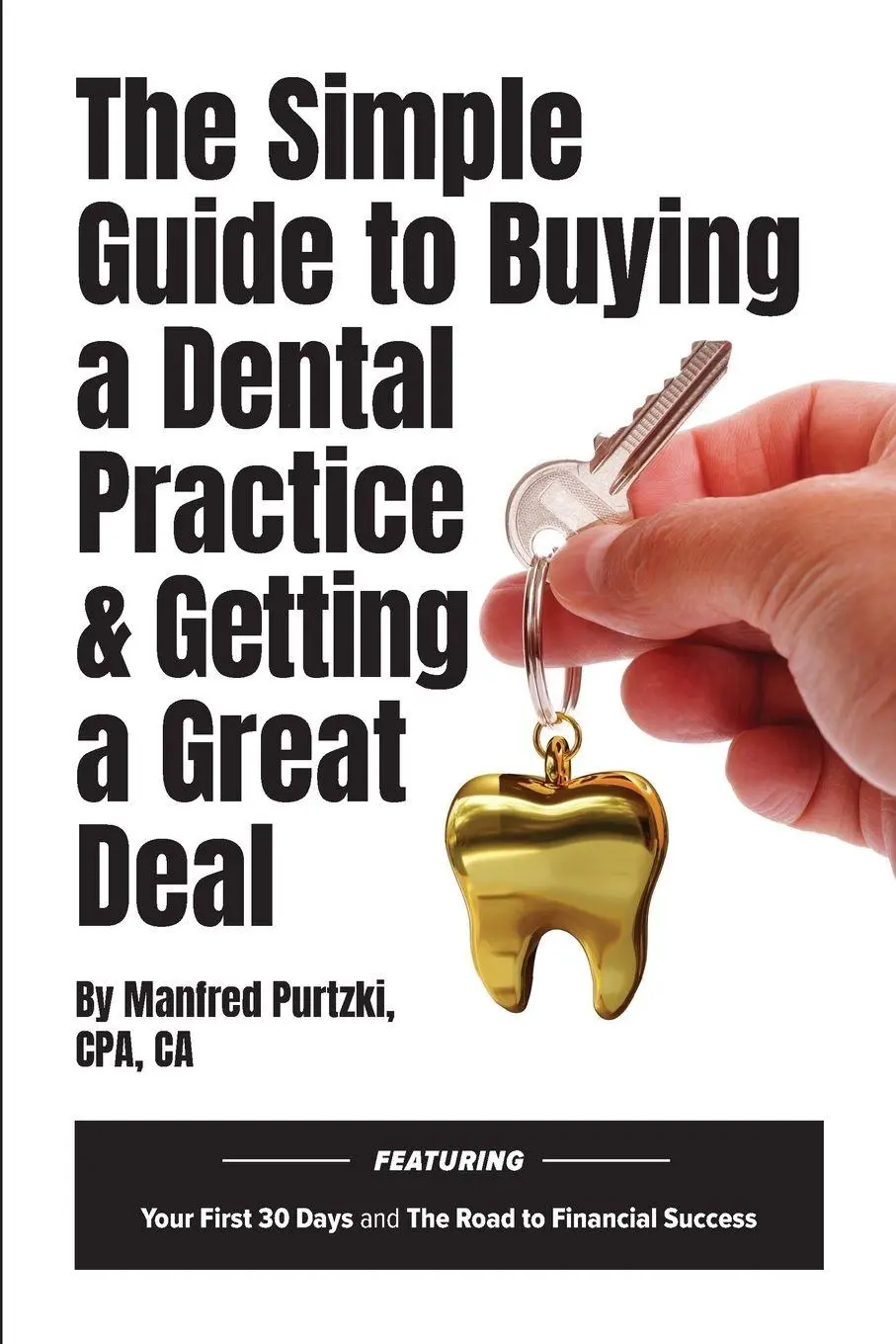 Cover: 9781777828721 | The Simple Guide to Buying a Dental Practice &amp; Getting a Great Deal