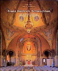 Cover: 9783930698721 | Franz Heinrich Schwechten - Ein Architekt zwischen Historismus und...