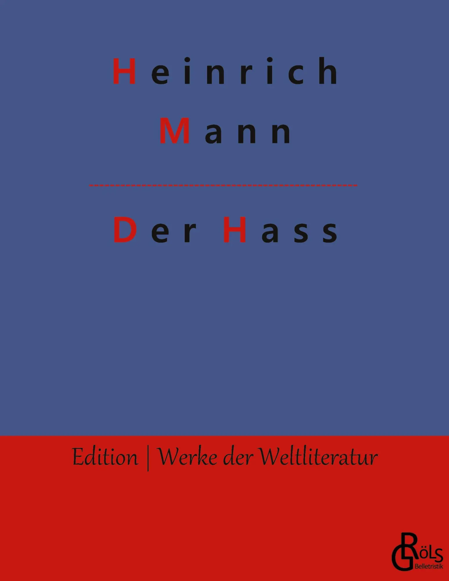 Cover: 9783988288721 | Der Hass | Heinrich Mann | Taschenbuch | Paperback | 148 S. | Deutsch