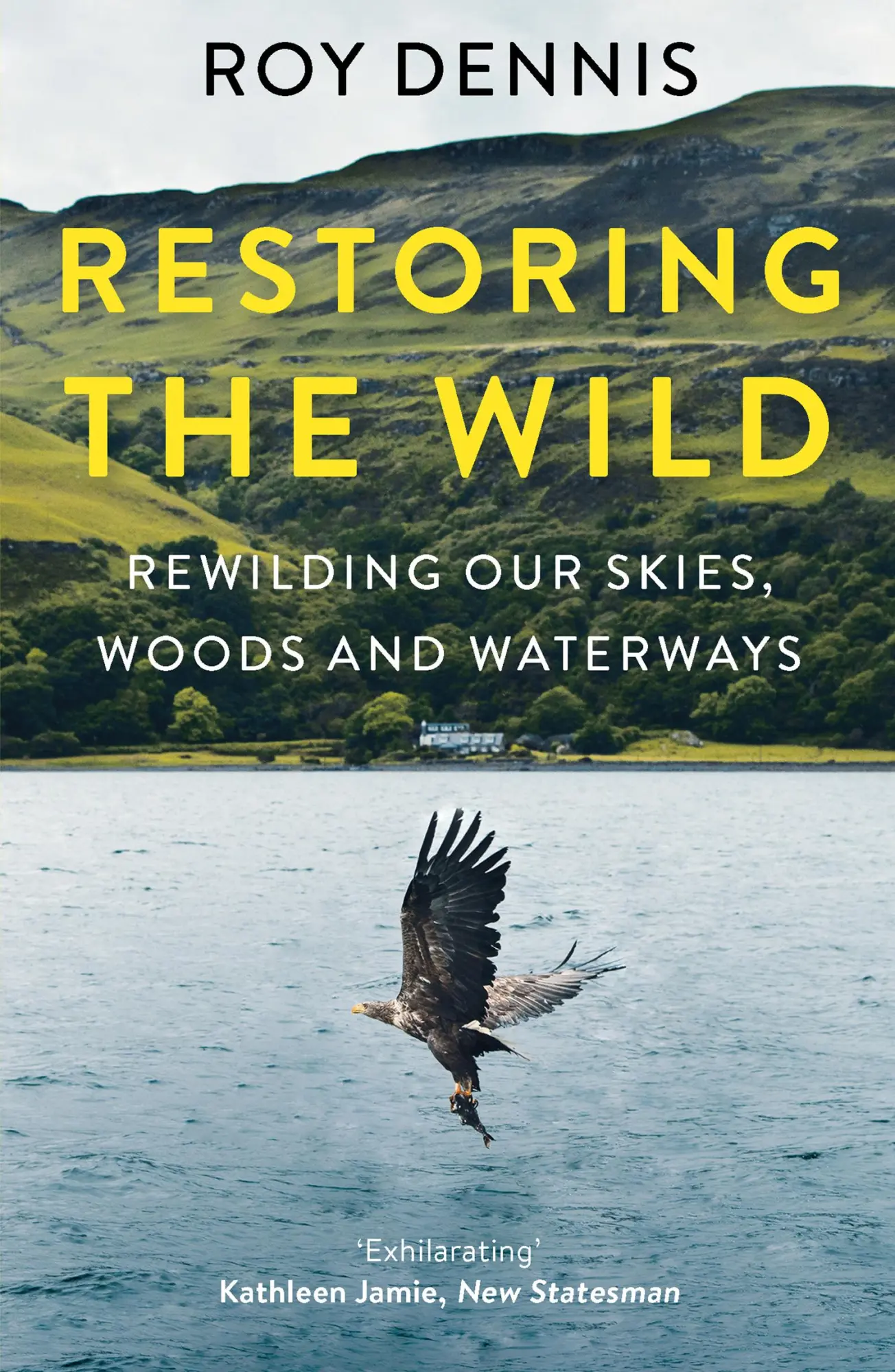 Cover: 9780008368821 | Restoring the Wild | Rewilding Our Skies, Woods and Waterways | Dennis