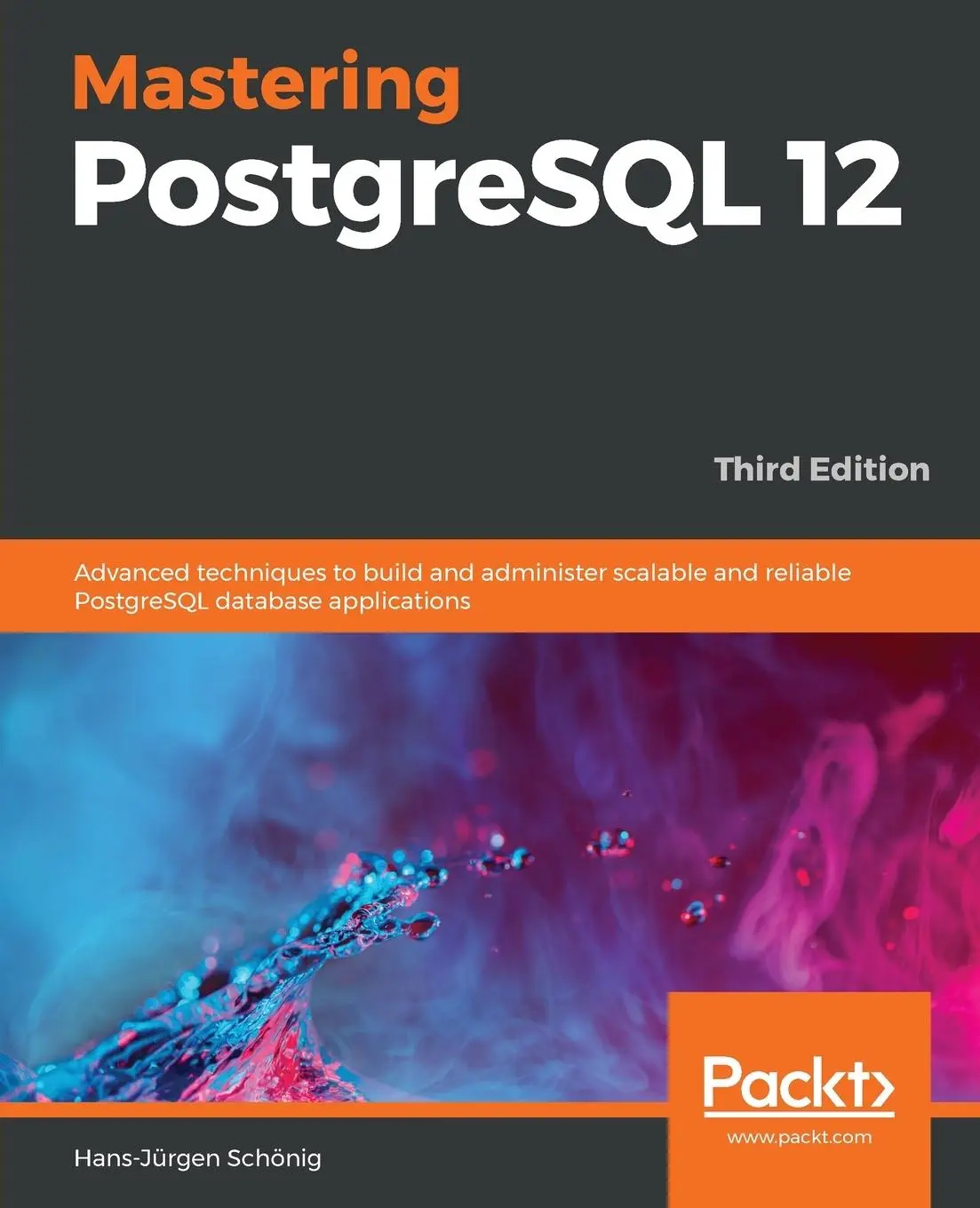 Cover: 9781838988821 | Mastering PostgreSQL 12-Third Edition | Hans-Jürgen Schönig | Buch