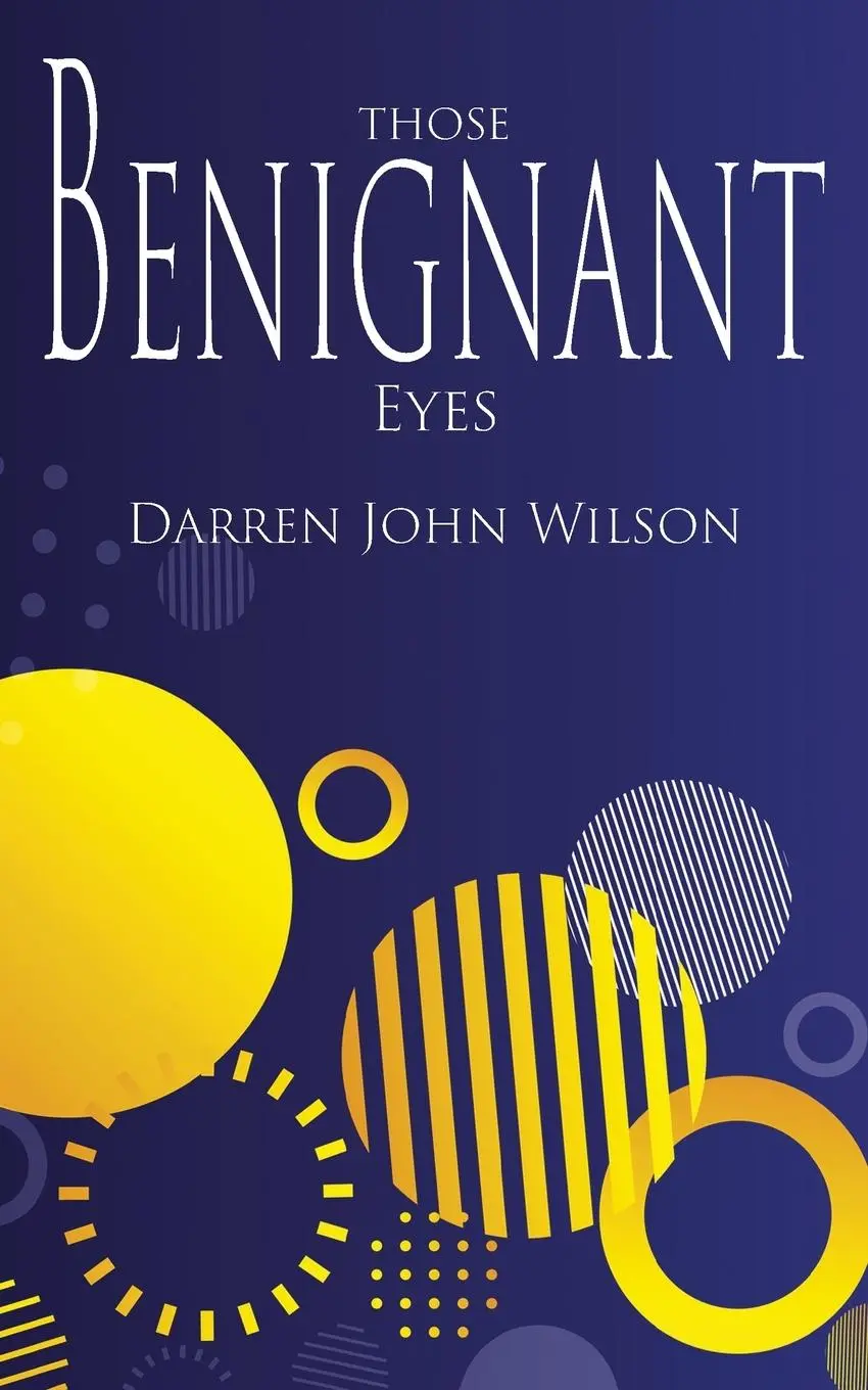 Cover: 9781913438821 | Those Benignant Eyes | Darren John Wilson | Taschenbuch | Englisch